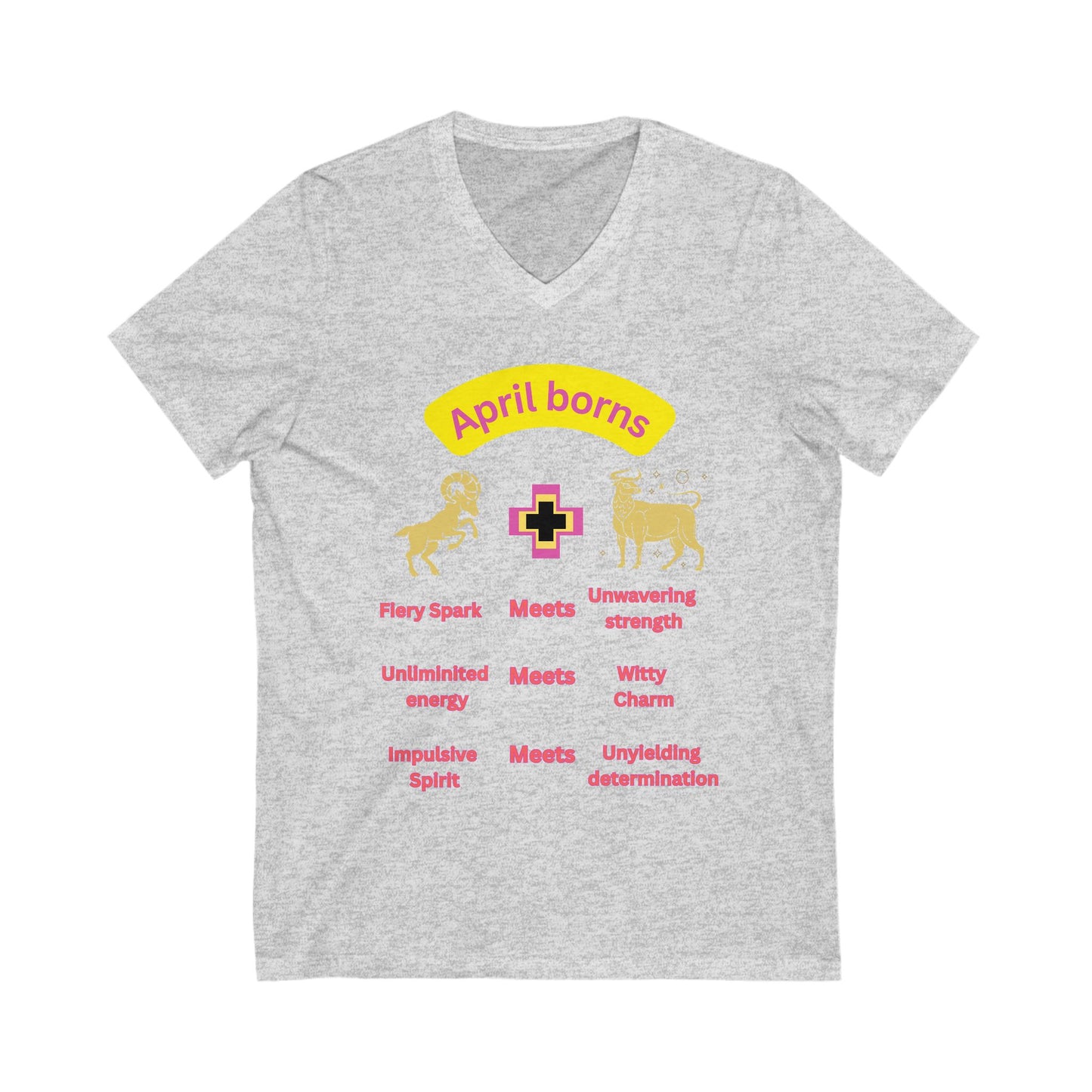 April Born Unisex V-Neck Tee - Celebrate Your Zodiac Strength