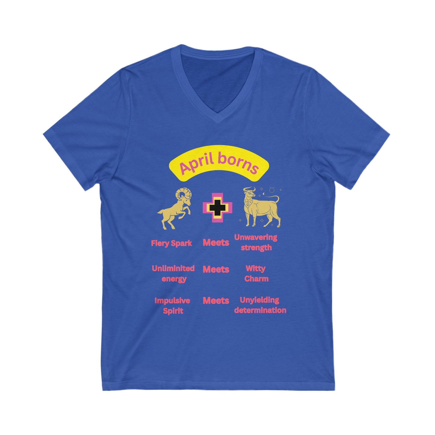 April Born Unisex V-Neck Tee - Celebrate Your Zodiac Strength