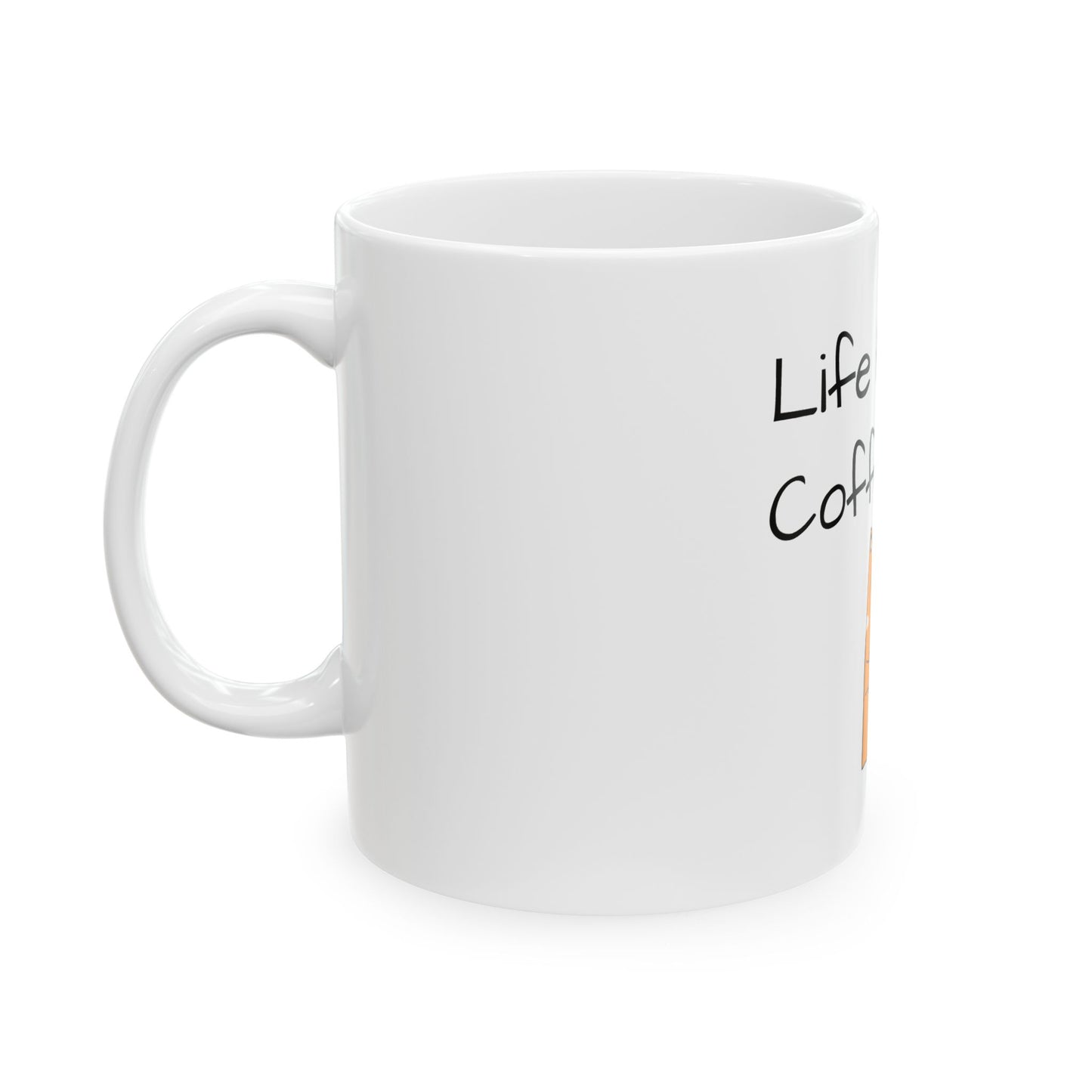 Life Happens Coffee Helps Ceramic Mug - Cute Animal Design (11oz, 15oz)